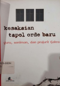 Image of Kesaksian Tapol Orde Baru : Guru, seniman dan prajurit tjakra